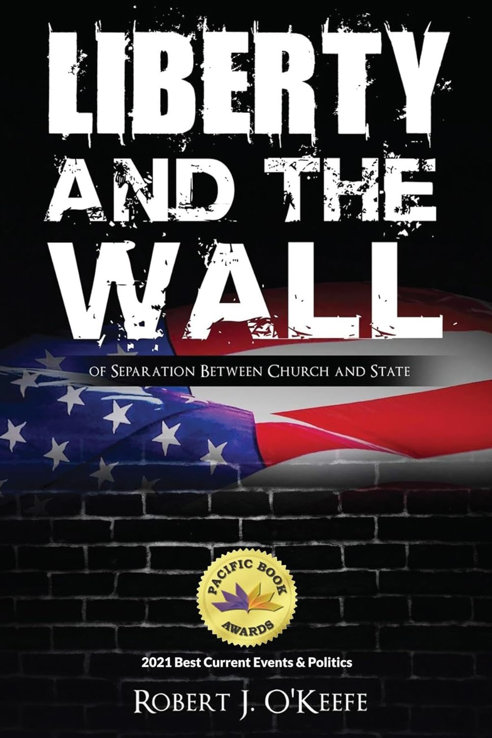 Liberty and the Wall of Seperation Between Church and State